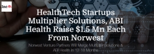 Norwest Venture Partners Invests $1.5 Mn In HealthTech Startup ABI Health